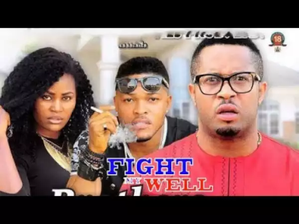 Fight My Well Season 3 - 2019 Nollywood Movie